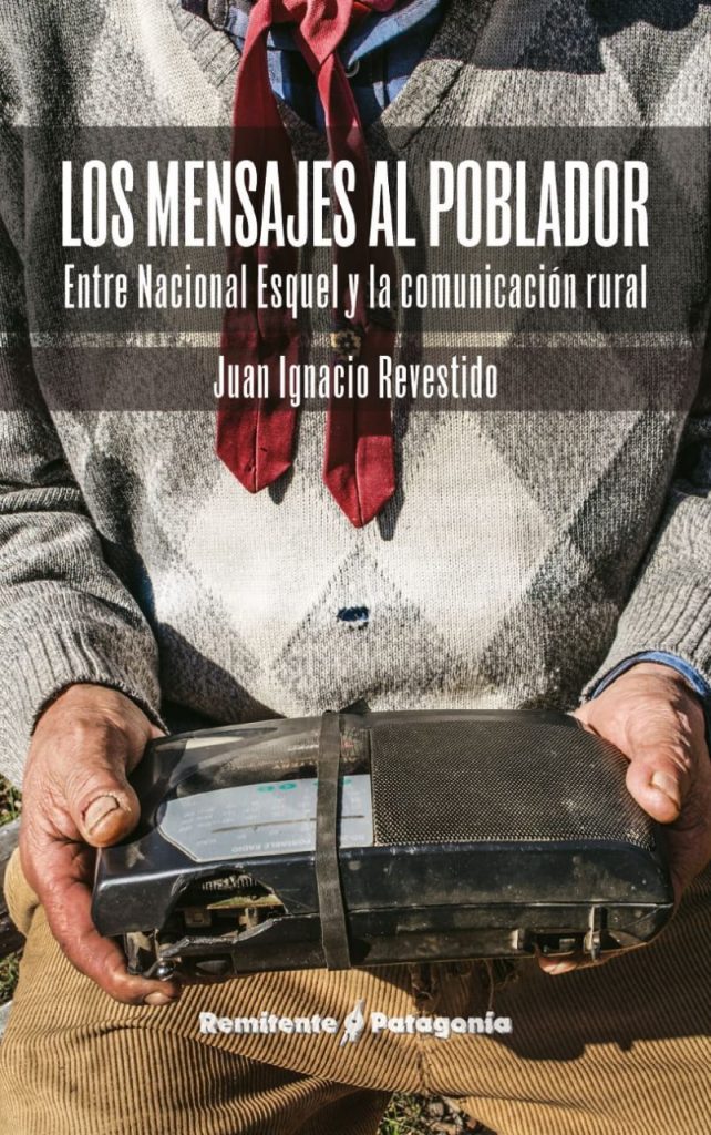 El libro “Los mensajes al poblador”, historia de la radio patagónica – Radio Nacional