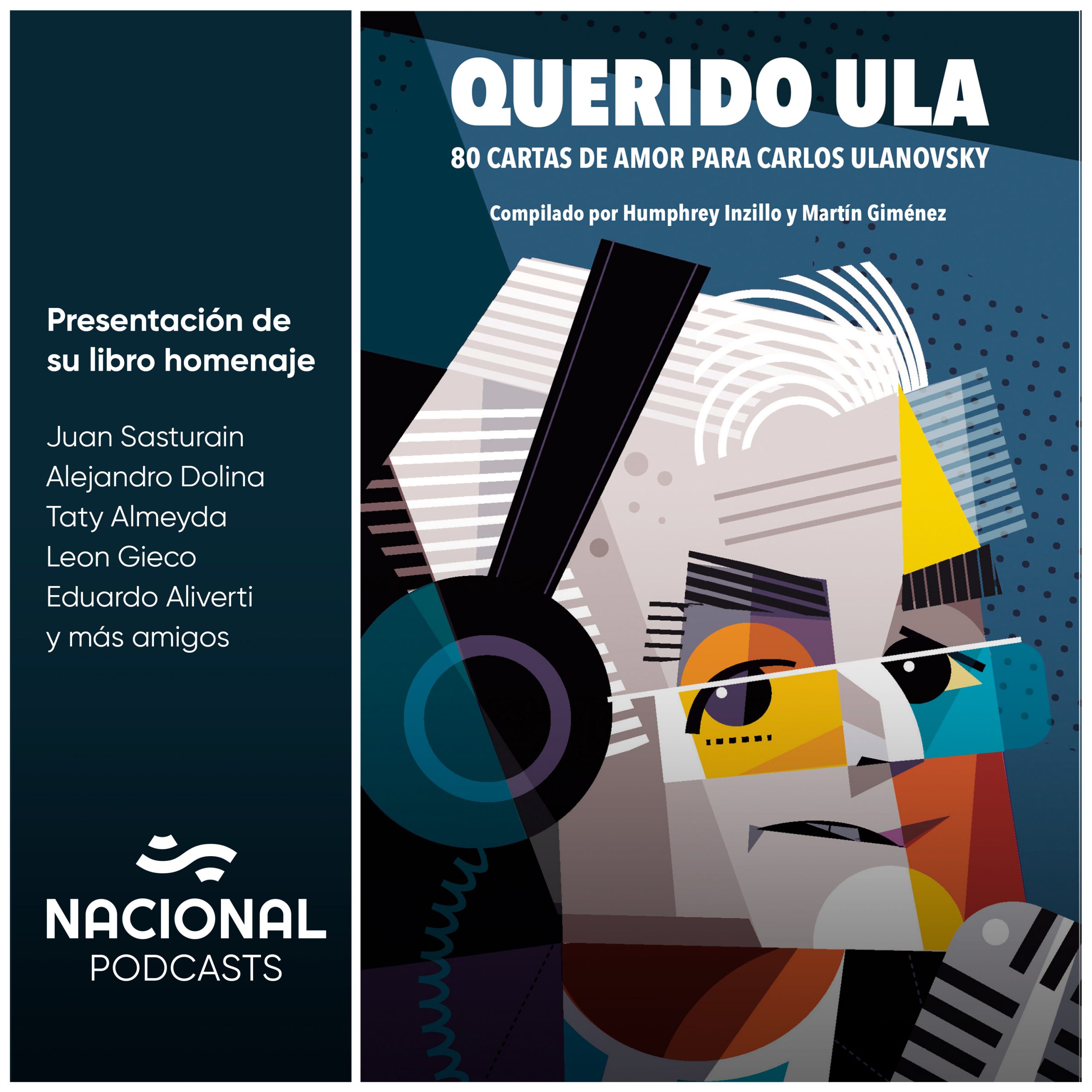 Querido Ula, 80 cartas de amor para Carlos Ulanovsky podcast artwork